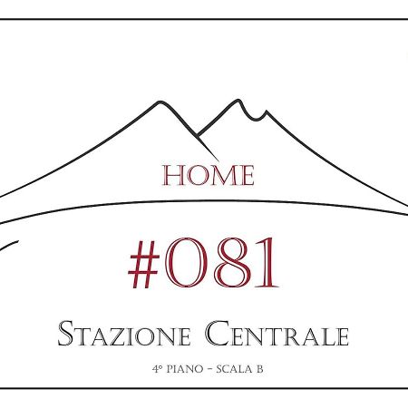 081 Stazione Centrale Home Nápoles Exterior foto